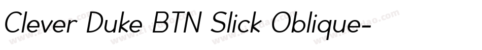 Clever Duke BTN Slick Oblique字体转换